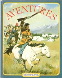 Seller image for Aventures : Histoires D'aventures Prsentes Par Jean-Cme Nogus for sale by Au vert paradis du livre