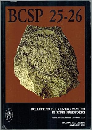 BCSP [Bollettino del Centro Camuno di studi preistorici] 25-26. Periodico internazionale di arte ...