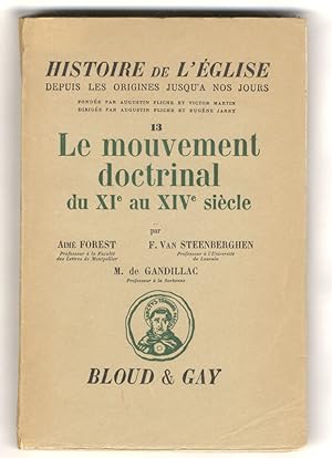 Le mouvement doctrinal du XIe au XIVe siècle.