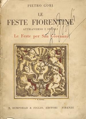 Le feste fiorentine attraverso i secoli. Le Feste per San Giovanni.