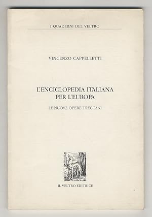 Bild des Verkufers fr L'Enciclopedia Italiana per l'Europa. Le nuove opere Treccani. zum Verkauf von Libreria Oreste Gozzini snc