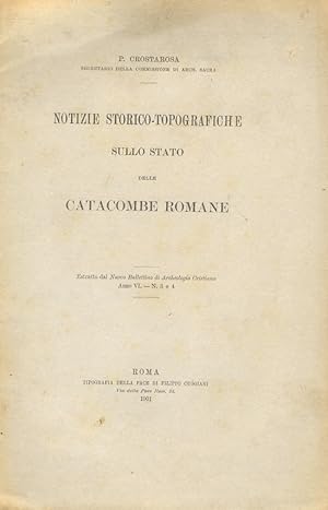 Notizie storico-topografiche sullo stato delle Catacombe Romane.