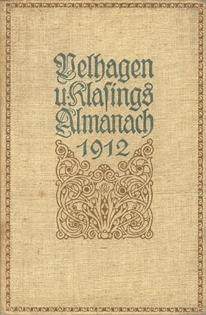 Almanach herausgegeben von der Redaktion von Velhagen und Klasings Monatsheften. 1912.