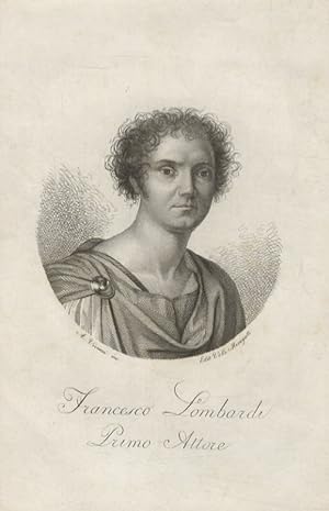 Francesco Lombardi, Primo Attore. (Ritratto a mezzo busto, di 3/4 verso destra, in ovale sfumato;...