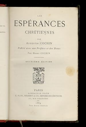 Les espérances chrétiennes. Publié avec une Préface et des notes par H. Cochin. 2ème édition.