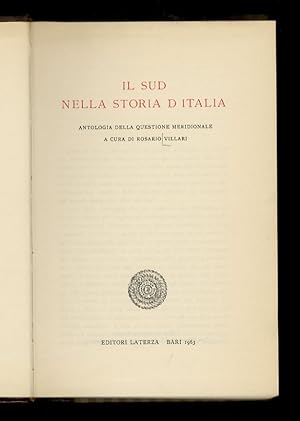 Il Sud nella Storia d'Italia. (Antologia della questione meridionale).