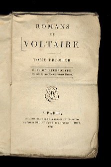 Romans de Voltaire. Edition stéréotype, d'après le procédé de Firmin Didot.