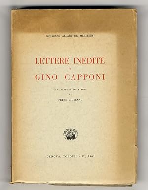 Lettere inedite a Gino Capponi. Con introduzione e note di P. Ciureanu.