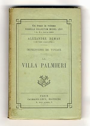 Impressions de voyage. La Villa Palmieri.