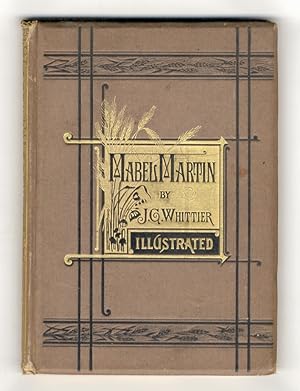 Mabel Martin. A Harvest Idyl. With illustrations.