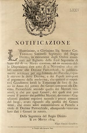 "Notificazione". L'Illustrissimo, e Clarissimo Sig. Senator Tommaso Simonelli Segretario del Regi...