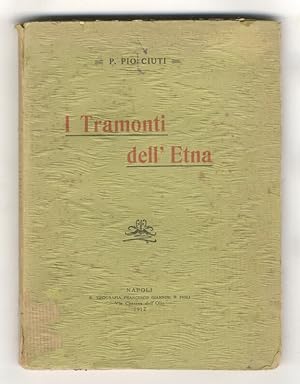 Seller image for I tramonti dell'Etna. for sale by Libreria Oreste Gozzini snc