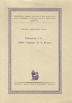 Baltazarini e il "Balet Comique de la Royne".