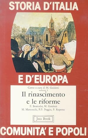 Storia d'Italia e d'Europa, comunità e popoli, volume 3: Il Rinascimento e le riforme. Con atlant...