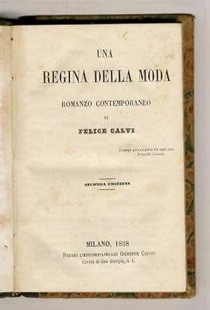 Una regina della moda. Romanzo contemporaneo. Seconda edizione.