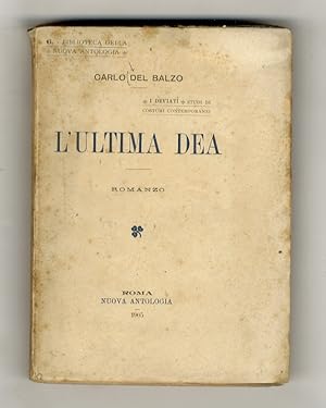 L'ultima Dea. Romanzo.