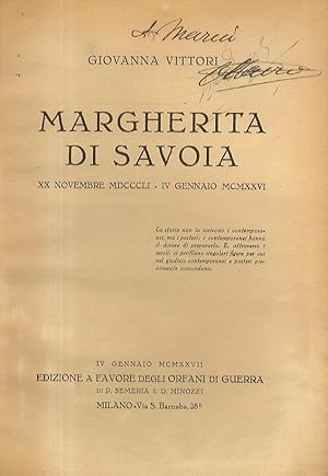 Margherita di Savoia. XX novembre MDCCCLI - IV gennaio MCMXXVI. Edizione a favore degli Orfani di...