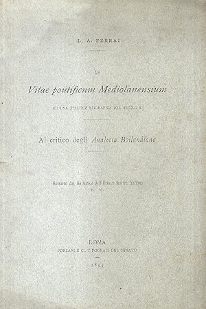 Le "Vitae pontificum Mediolanensium" ed una sylloge epigrafica del secolo X - Al critico degli "A...