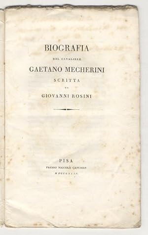 Bild des Verkufers fr Biografia del Cavaliere Gaetano Mecherini. zum Verkauf von Libreria Oreste Gozzini snc