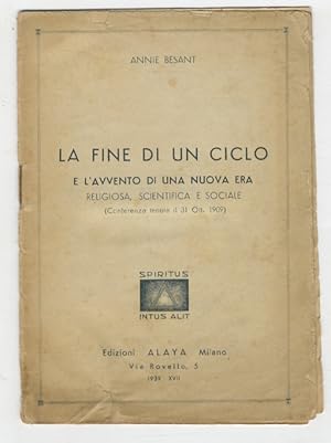 La fine di un ciclo e l'avvento di una nuova era, religiosa, scientifica e sociale. (Conferenza i...