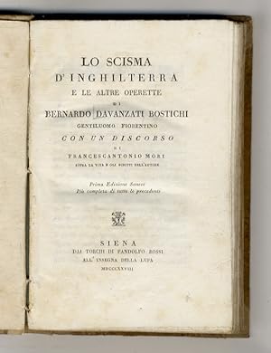 Lo scisma d'Inghilterra e le altre operette. Con un discorso di Francescantonio Mori, sopra la vi...