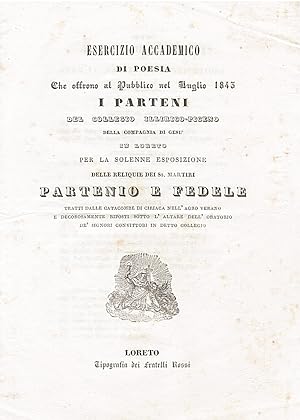 Esercizio Accademico di Poesia Che offrono al Pubblico nel Luglio 1843 i Parteni del Collegio Ill...