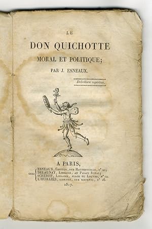 Le Don Quichotte moral et politique.