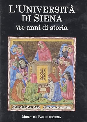 UNIVERSITÀ (L') di Siena. 750 anni di storia (.).