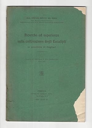Seller image for Ricerche ed esperienze sulla coltivazione degli Eucalipti in provincia di Cagliari. for sale by Libreria Oreste Gozzini snc