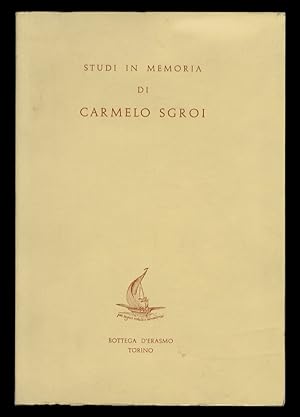 Studi in memoria di Carmelo Sgroi (1893-1952). Pubblicati a cura del comune e del liceo di Noto.