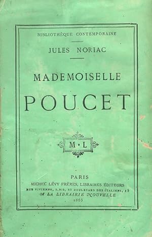 Mademoiselle Poucet. Roman parisien (.).
