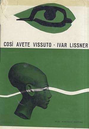 Seller image for Cos avete vissuto. Antichi segni di civilt. for sale by Libreria Oreste Gozzini snc