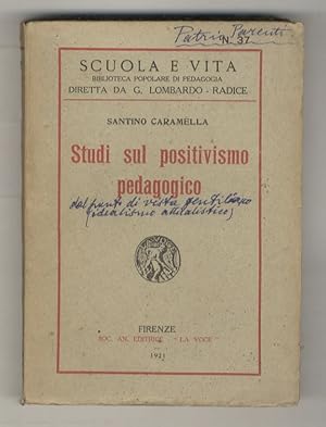 Studi sul positivismo pedagogico.