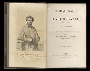 Correspondance de Henri Regnault. Recueillie et annotée par Arthur Duparc, suivie du catalogue co...