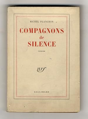 Compagnons de silence. Roman.