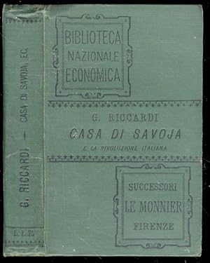 Bild des Verkufers fr Casa di Savoia e la Rivoluzione italiana. Storia popolare. zum Verkauf von Libreria Oreste Gozzini snc