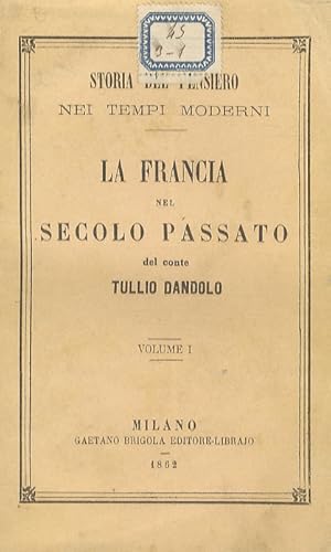 La Francia del secolo passato.