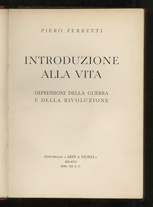 Introduzione alla vita. Impressioni della guerra e della rivoluzione.