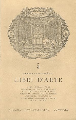 Scaffaletto 5. Contenente una raccolta di libri d'arte. (Opere generali - Fonti - Topografia arti...