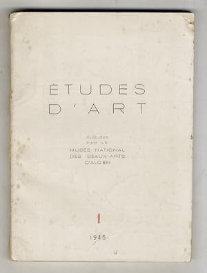 Bild des Verkufers fr Les thmes dcoratifs des tissus d'Orient et leur imitation dans la sculpture romane. (In: "Etudes d'Art" (N 1). Publies par le Muse National des Beaux-Arts d'Alger". Si segnalano anche: Marais G. Le Carr quadrilob. Histoire d'un forme dcorative gothique - Gielly L. Liotard orientaliste.). zum Verkauf von Libreria Oreste Gozzini snc