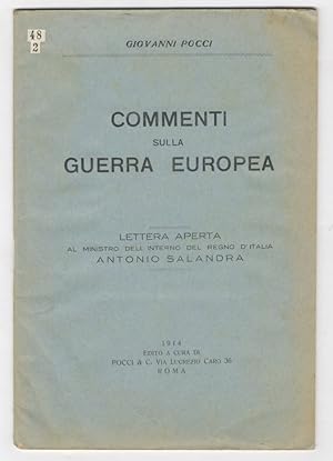 Commenti sulla guerra europea. Lettera aperta al Ministro dell'Interno del Regno d'Italia Antonio...