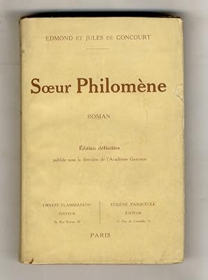 Soeur Philomène, roman. Edition définitive.