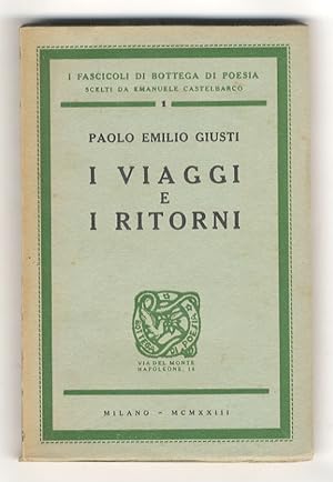 Seller image for I viaggi e i ritorni. for sale by Libreria Oreste Gozzini snc