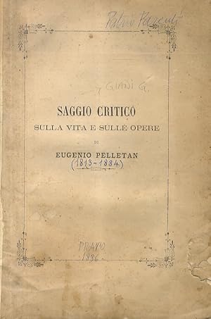 Saggio critico sulla vita e sulle opere di Eugenio Pelletan.