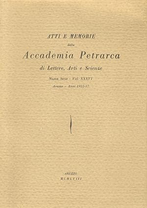 Atti e memorie della Accademia Petrarca di lettere, arti e scienze. Nuova serie. Vol. XXXVI. Arez...