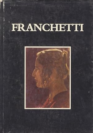 Francesco Franchetti. Dipinti e disegni. Introduzione di Giovanni Colacicchi.