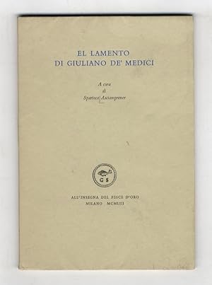 Immagine del venditore per El lamento di Giuliano de' Medici. venduto da Libreria Oreste Gozzini snc
