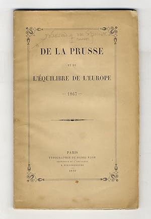De la Prusse et de l'équilibre de l'Europe - 1867.