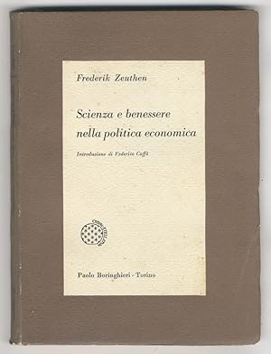 Scienza del benessere nella politica economica. Introduzione di Federico Caffè.