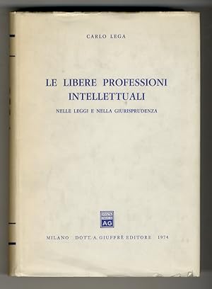 Le libere professioni intellettuali nelle leggi e nella giurisprudenza.